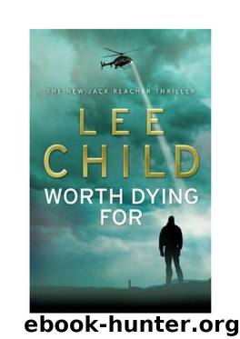 Reacher 15 - Worth Dying For by Lee Child