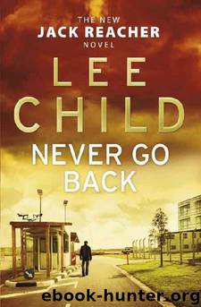 Reacher 18 - Never Go Back by Lee Child