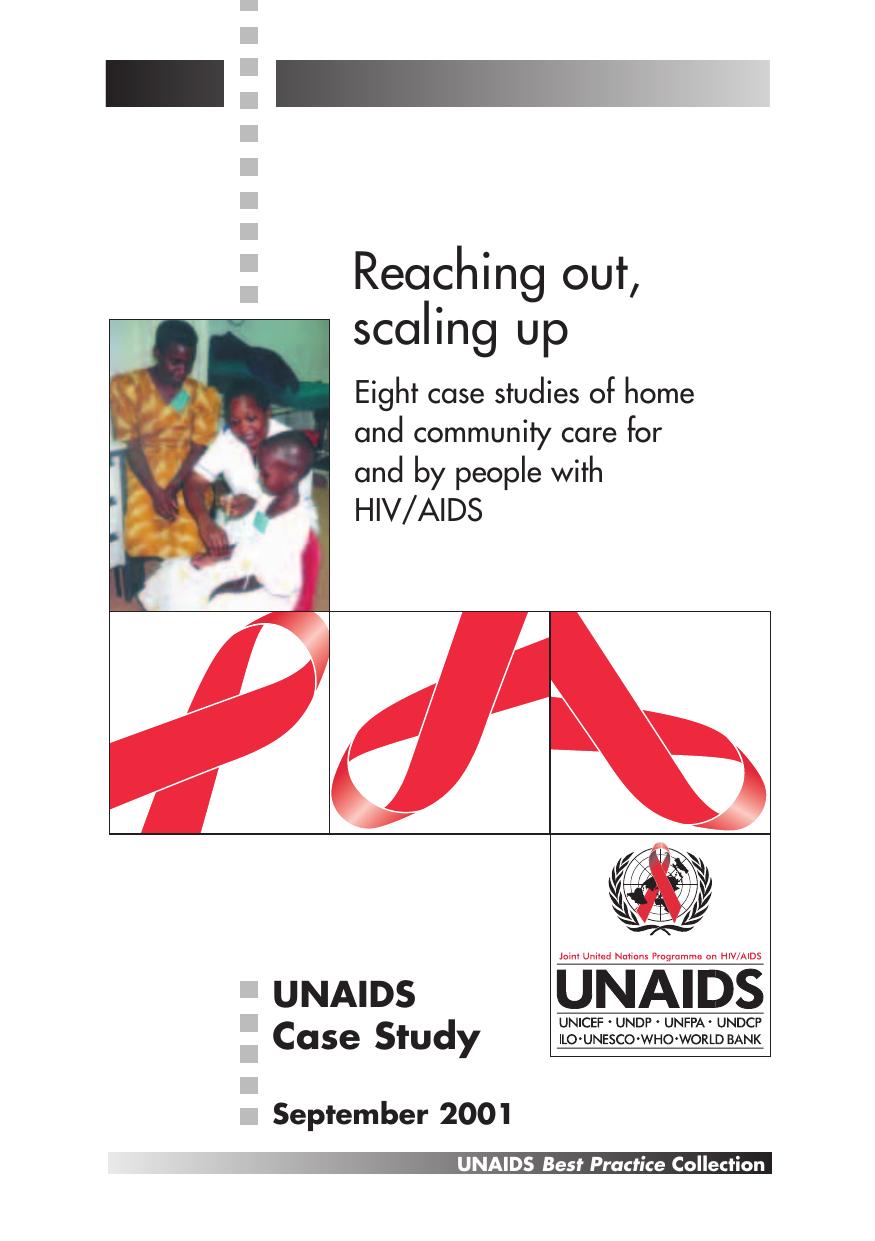 Reaching Out, Scaling Up - Eight Case Studies of Home and Community Care for and by People with HIV AIDS by World Health Organization; Who; W. H. O
