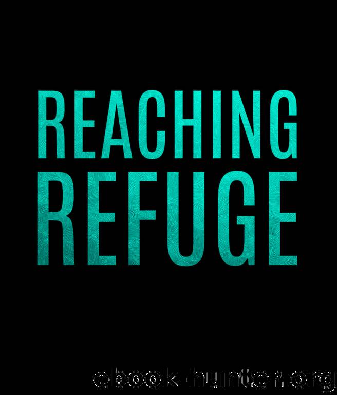 Reaching Refuge by Annie Anderson
