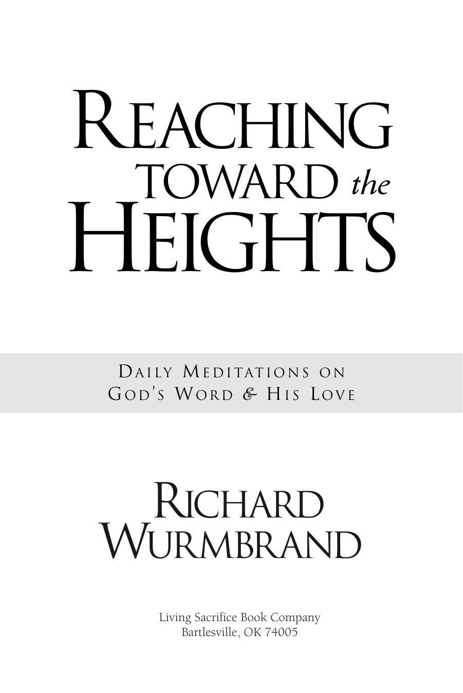 Reaching Toward the Heights by Richard Wurmbrand