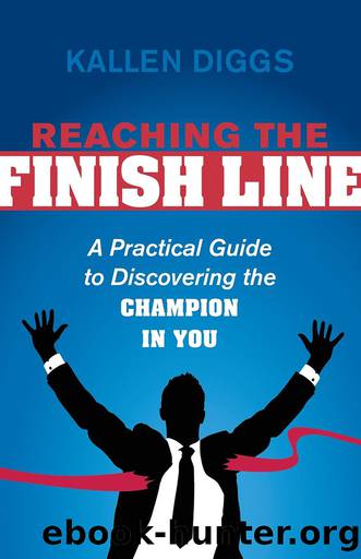 Reaching the Finish Line by Diggs Kallen;