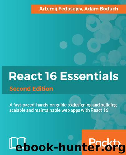 React 16 Essentials Second Edition by 2017