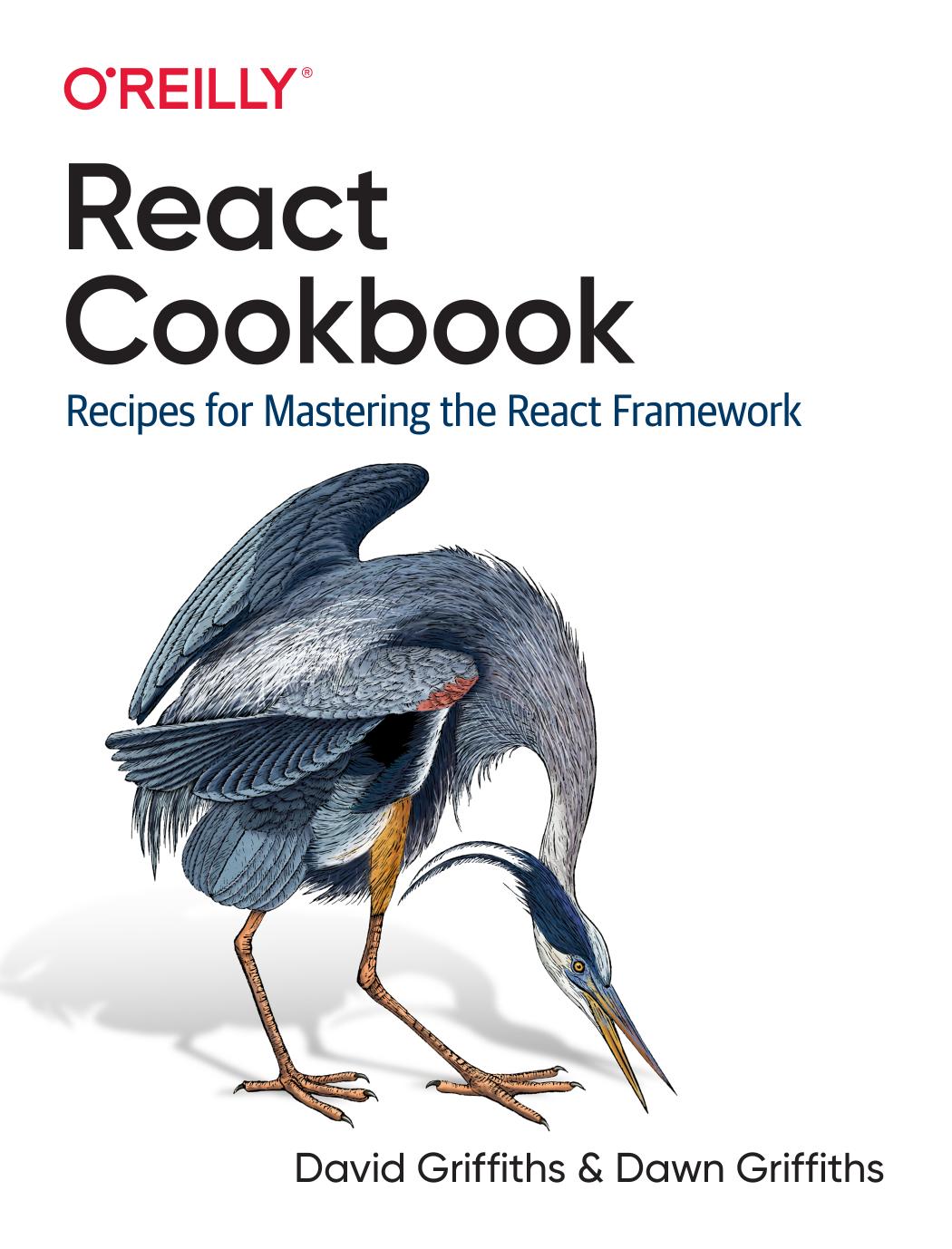 React Cookbook by David Griffiths and Dawn Griffiths