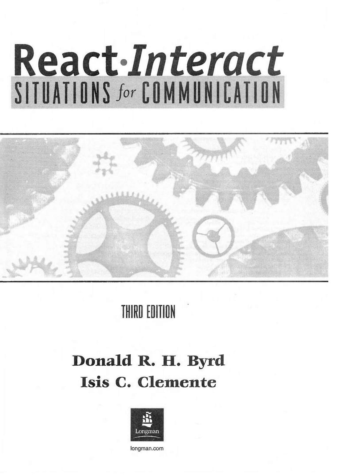 React Interact: Situations for Communication, Third Edition by Donald R. H. Byrd Isis C. Clemente