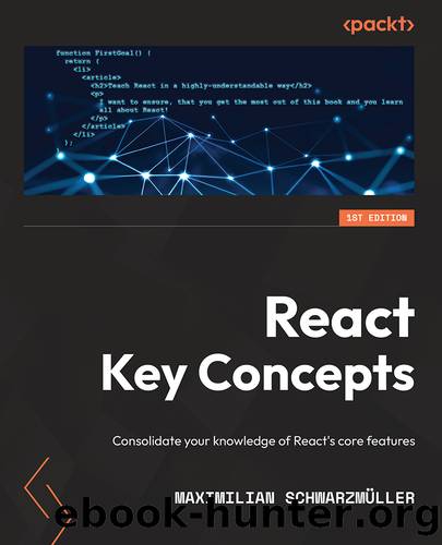 React Key Concepts by Schwarzmüller Maximilian;
