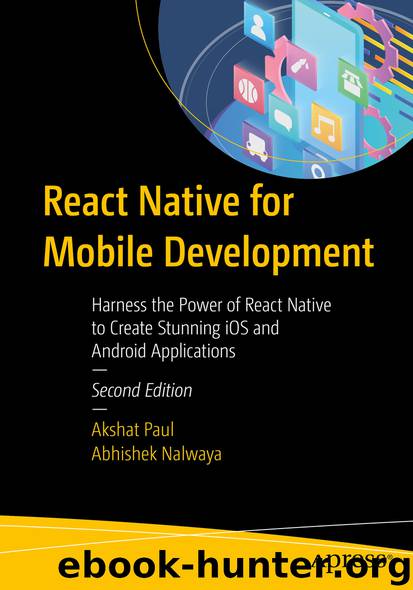 React Native for Mobile Development by Akshat Paul & Abhishek Nalwaya