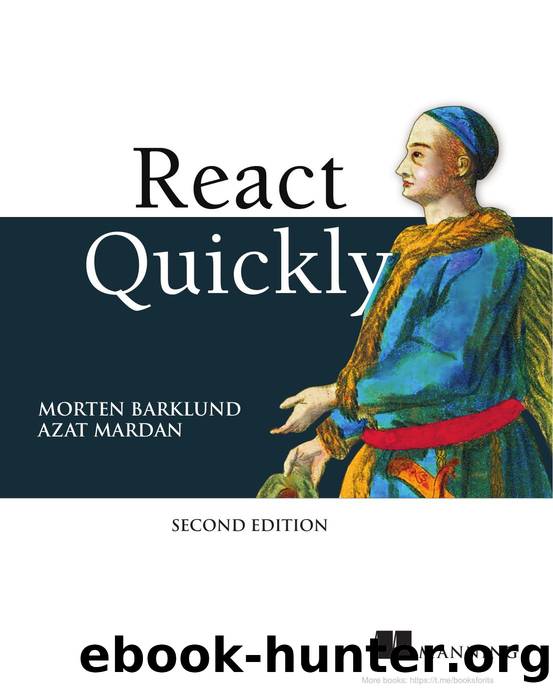 React Quickly, Second Edition by Morten Barklund and Azat Mardan