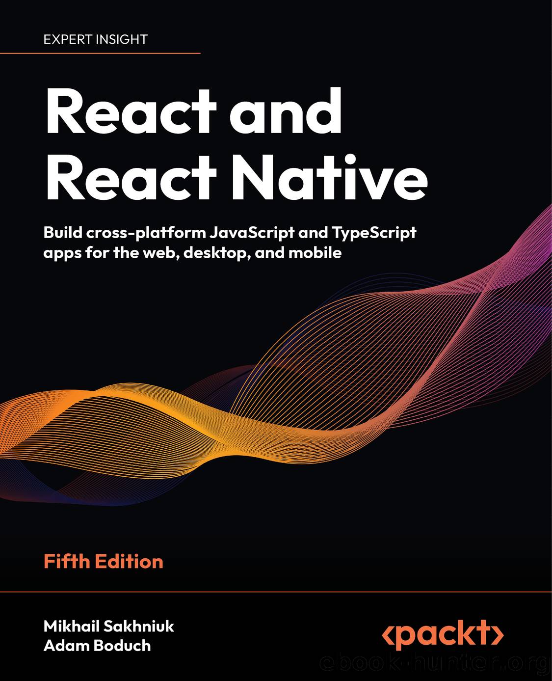 React and React Native by Mikhail Sakhniuk Adam Boduch