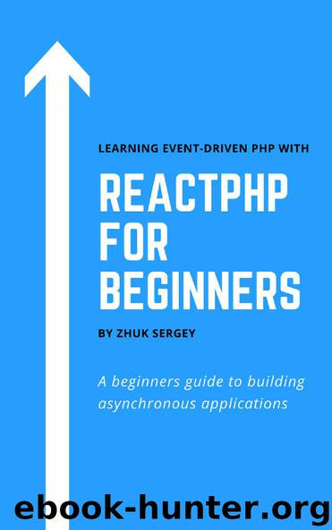 ReactPHP for Beginners by Sergey Zhuk