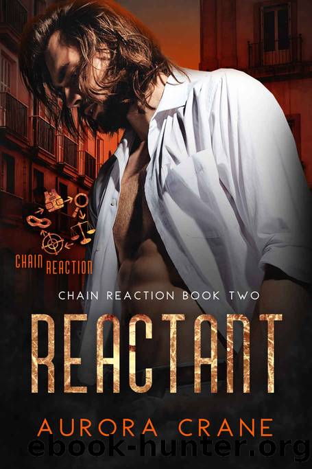 Reactant: (MMMMM Romance) (Chain Reaction Book 2) by Aurora Crane
