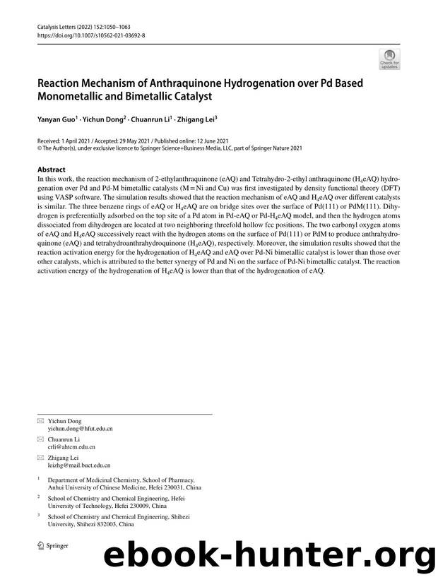 Reaction Mechanism of Anthraquinone Hydrogenation over Pd Based Monometallic and Bimetallic Catalyst by Yanyan Guo & Yichun Dong & Chuanrun Li & Zhigang Lei