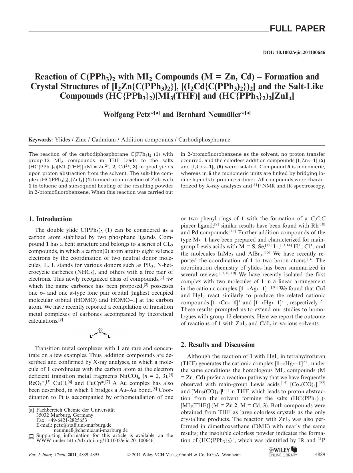 Reaction of C(PPh3)2 with MI2 Compounds (M = Zn, Cd) Formation and Crystal Structures of [I2Zn{C(PPh3)2}], [(I2Cd{C(PPh3)2})2] and the SaltLike Compounds (HC{PPh3}2)[MI3(THF)] and (HC{PPh3}2)2[ZnI4] by Unknown