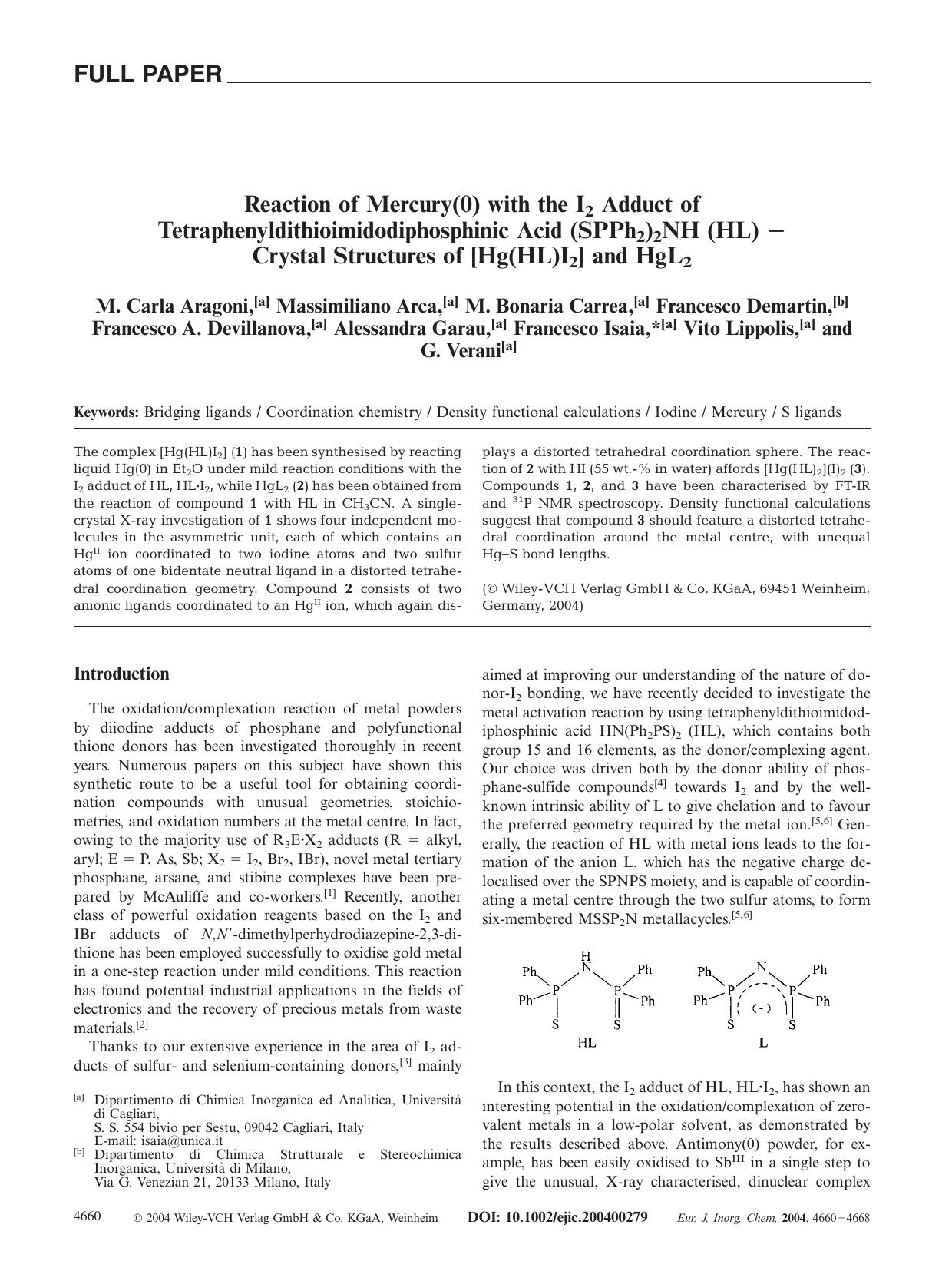 Reaction of Mercury(0) with the I2 Adduct of Tetraphenyldithioimidodiphosphinic Acid (SPPh2)2NH (HL) [minus] Crystal Structures of [Hg(HL)I2] and HgL2 by Unknown