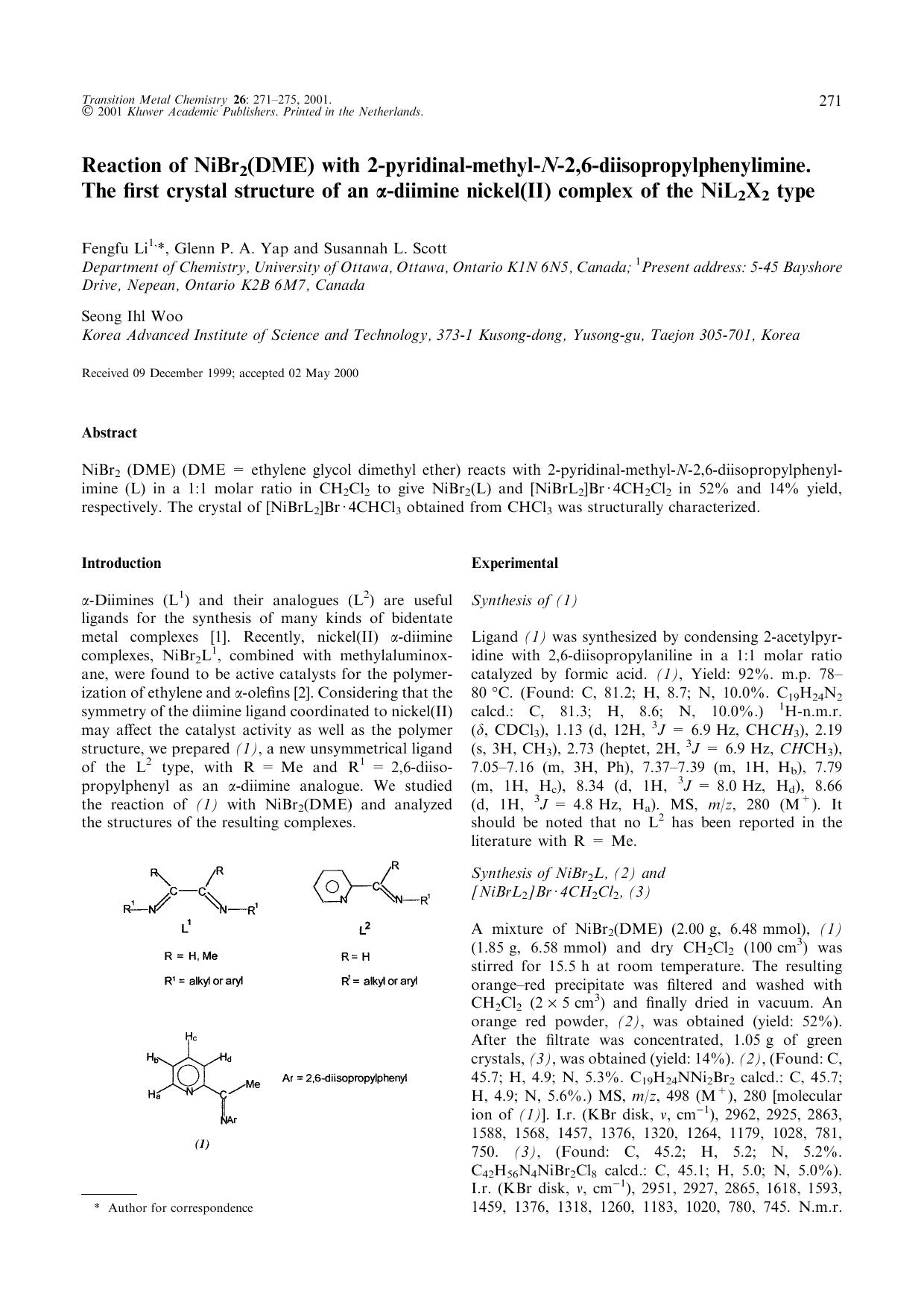 Reaction of NiBr2(DME) with 2-pyridinal-methyl-N-2,6-diisopropylphenylimine. The first crystal structure of an α-diimine nickel(II) complex of the NiL2X2 type by Unknown