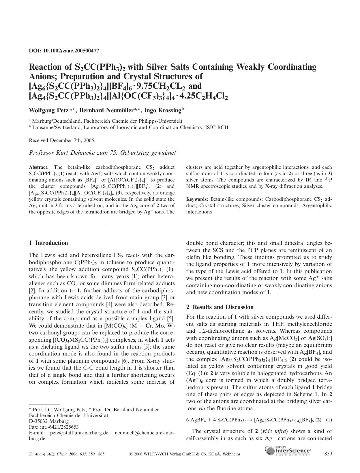 Reaction of S2CC(PPh3)2 with Silver Salts Containing Weakly Coordinating Anions; Preparation and Crystal Structures of [Ag6{S2CC(PPh3)2}4][BF4]6 Â· 9.75CH2CL2 and [Ag4{S2CC(PPh3)2} by Unknown