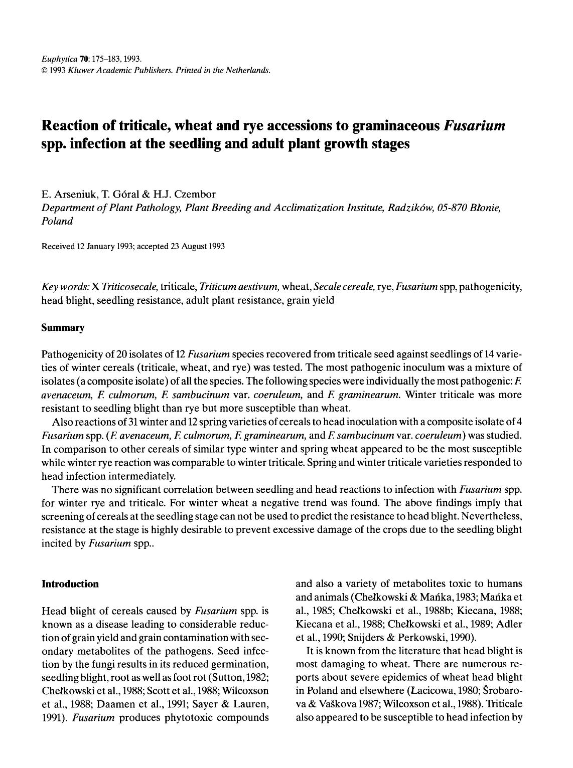 Reaction of triticale, wheat and rye accessions to graminaceous <Emphasis Type="Italic">Fusarium <Emphasis> spp. infection at the seedling and adult plant growth stages by Unknown