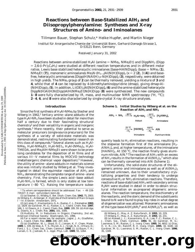 Reactions between Base-Stabilized AlH3 and Diisopropylphenylamine: Syntheses and X-ray Structures of Amino- and Iminoalanes by Tillmann Bauer Stephan Schulz * Heike Hupfer & Martin Nieger