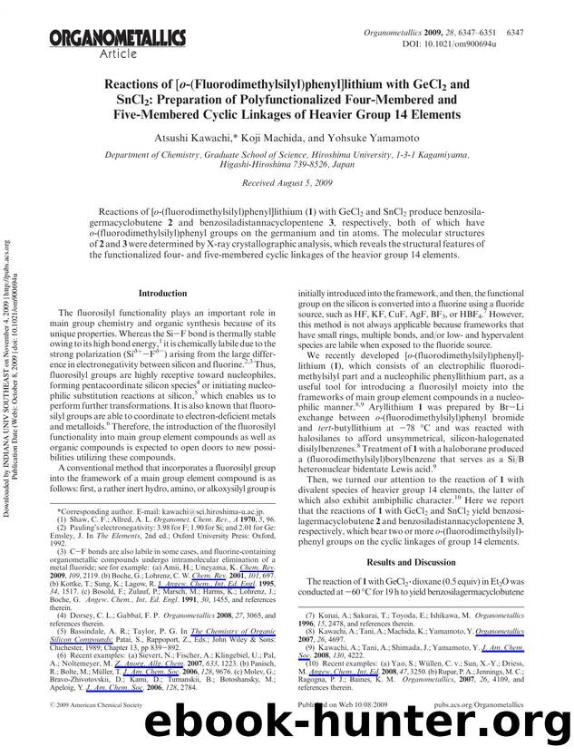 Reactions of [o-(Fluorodimethylsilyl)phenyl]lithium with GeCl2 and SnCl2: Preparation of Polyfunctionalized Four-Membered and Five-Membered Cyclic Linkages of Heavier Group 14 Elements by Atsushi Kawachi* Koji Machida & Yohsuke Yamamoto