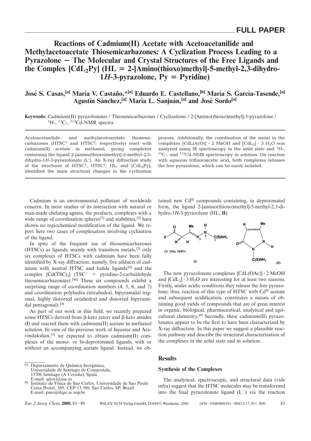 Reactions of Cadmium(II) Acetate with Acetoacetanilide and Methylacetoacetate Thiosemicarbazones: A Cyclization Process Leading to a Pyrazolone - The Molecular and Crystal Structur by Unknown