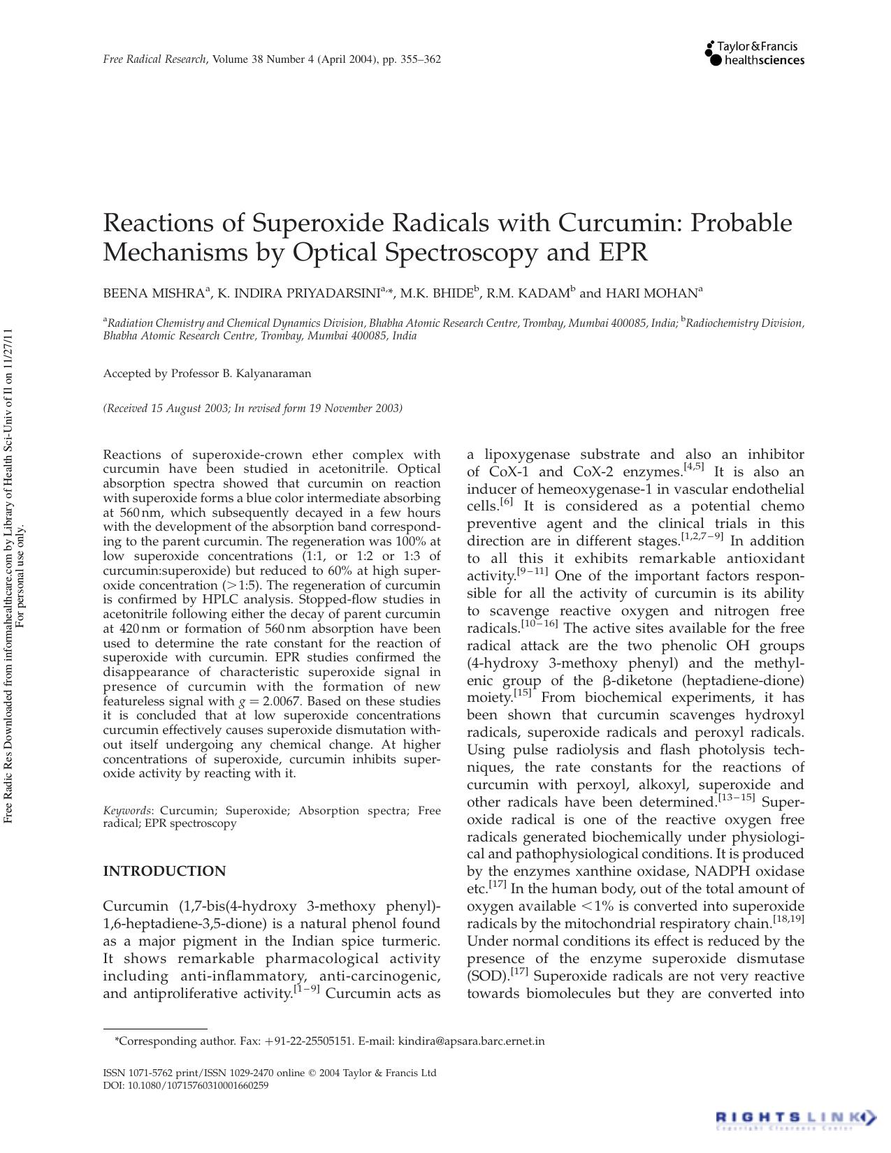 Reactions of Superoxide Radicals with Curcumin: Probable Mechanisms by Optical Spectroscopy and EPR by Beena Mishra a K. Indira Priyadarsini a M.K. Bhide b R.M. Kadam b & Hari Mohan a