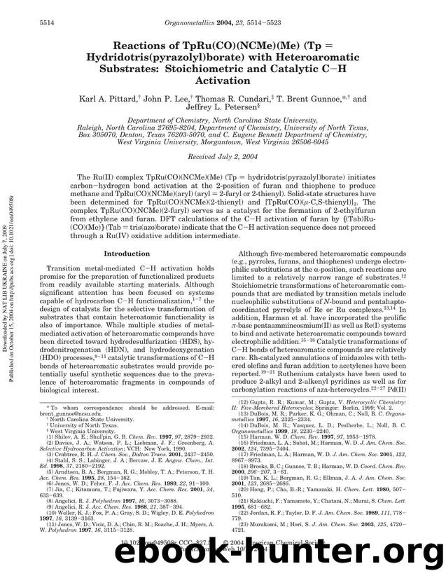 Reactions of TpRu(CO)(NCMe)(Me) (Tp = Hydridotris(pyrazolyl)borate) with Heteroaromatic Substrates: Stoichiometric and Catalytic CH Activation by Karl A. Pittard John P. Lee Thomas R. Cundari T. Brent Gunnoe * & Jeffrey L. Petersens