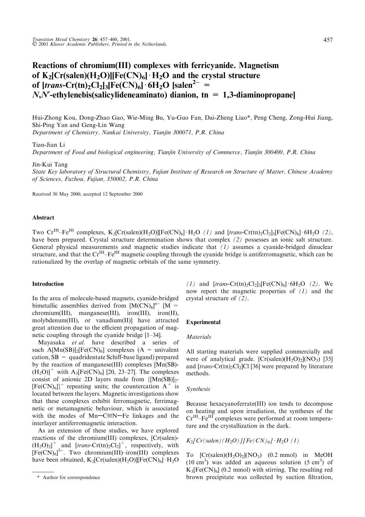 Reactions of chromium(III) complexes with ferricyanide. Magnetism of K2[Cr(salen)(H2O)][Fe(CN)6]·H2O and the crystal structure of [trans-Cr(tn)2Cl2]3[Fe(CN)6]·6H2O [s by Unknown