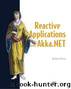 Reactive Applications with Akka.NET by Anthony Brown
