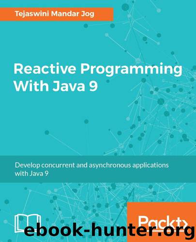 Reactive Programming With Java 9 by Jog Tejaswini Mandar