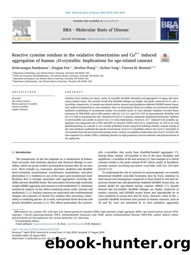 Reactive cysteine residues in the oxidative dimerization and Cu2+ induced aggregation of human Î³D-crystallin_ Implications for age-related cataract by Srinivasagan Ramkumar & Xingjun Fan & Benlian Wang & Sichun Yang & Vincent M. Monnier