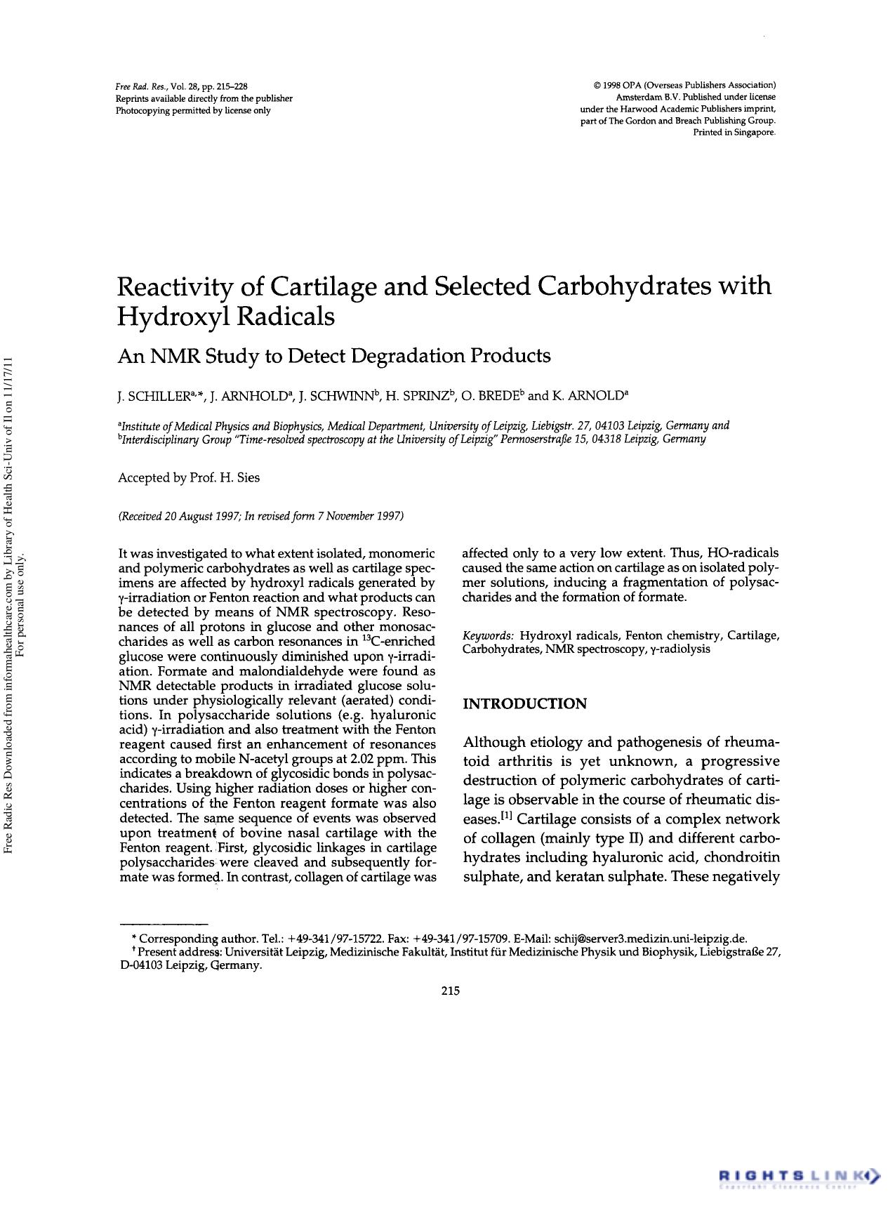 Reactivity of Cartilage and Selected Carbohydrates with Hydroxyl Radicals: An NMR Study to Detect Degradation Products by J. Schiller1† J. Arnhold1 J. Schwinn2 H. Sprinz2 O. Brede2 & K. Arnold1