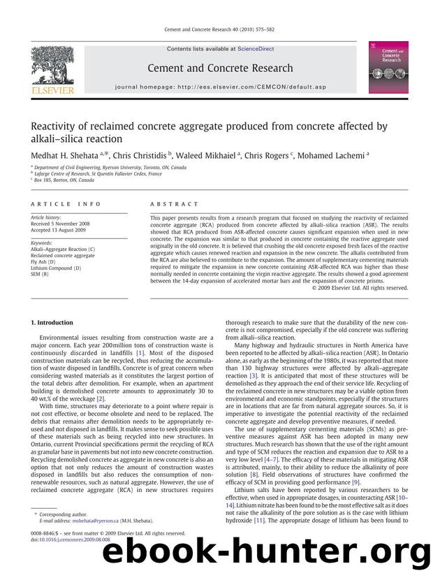 Reactivity of reclaimed concrete aggregate produced from concrete affected by alkaliâsilica reaction by Medhat H. Shehata; Chris Christidis; Waleed Mikhaiel; Chris Rogers; Mohamed Lachemi