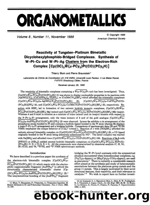 Reactivity of tungsten-platinum bimetallic dicyclohexylphosphido-bridged complexes. Synthesis of tungsten-platinum-copper and tungsten-platinum-silver clusters from the electron-ri by Thierry. Blum Pierre. Braunstein