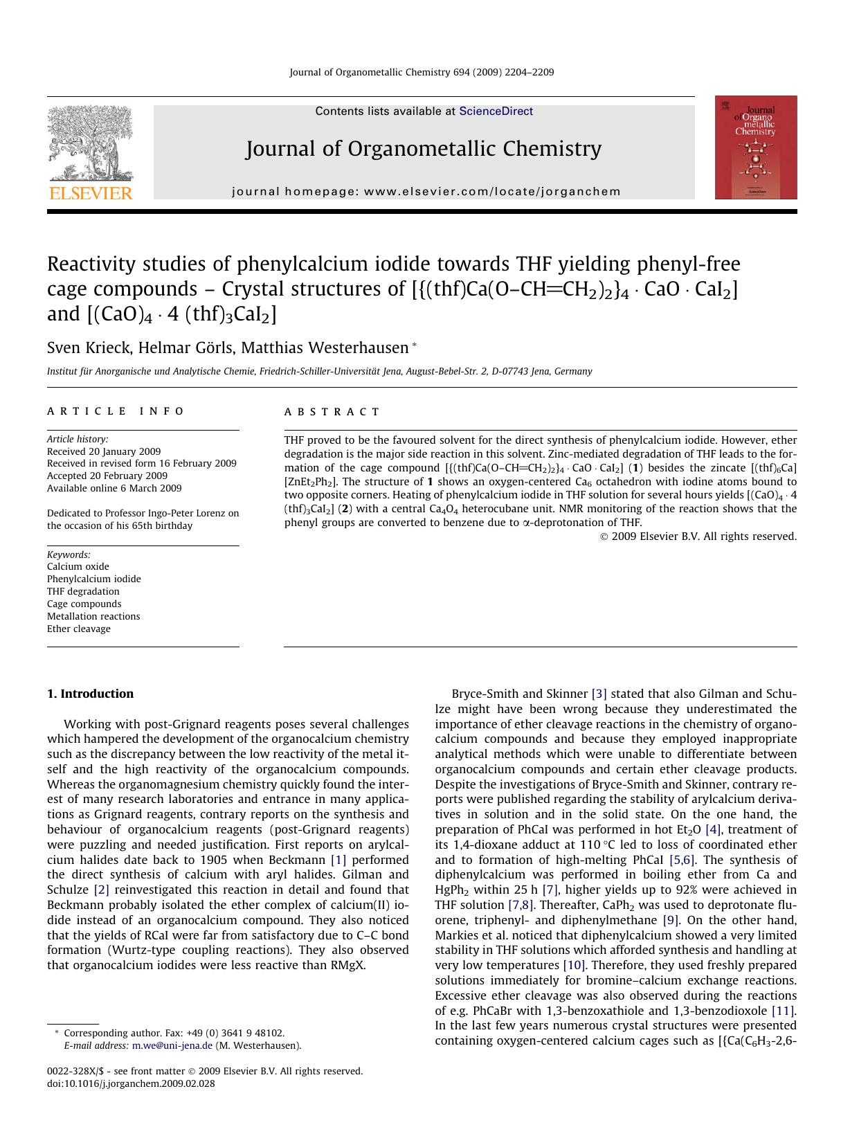 Reactivity studies of phenylcalcium iodide towards THF yielding phenyl-free cage compounds – Crystal structures of [{(thf)Ca(O–CHCH2)2}4·CaO·CaI2] and [(CaO)4·4 (thf)3CaI2] by Sven Krieck; Helmar Görls; Matthias Westerhausen