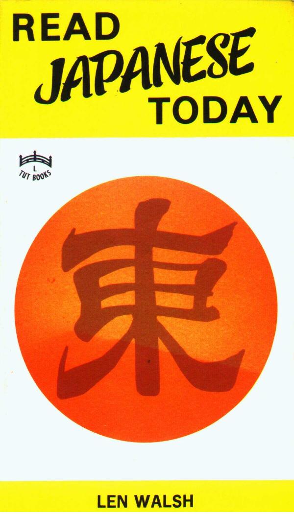 Read Japanese today by Len Welsh