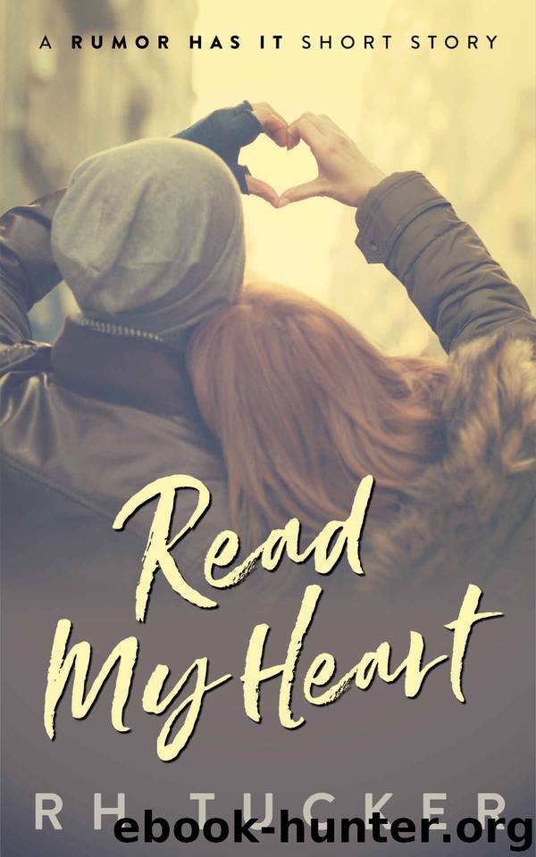 Read My Heart by Tucker RH