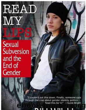 Read My Lips by Riki Wilchins