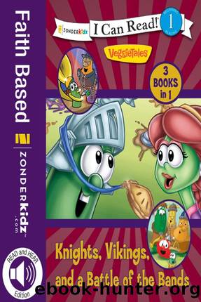 Read and Hear Edition: Knights, Vikings, and a Battle of the Bands VeggieTales I Can Read! by Karen Poth