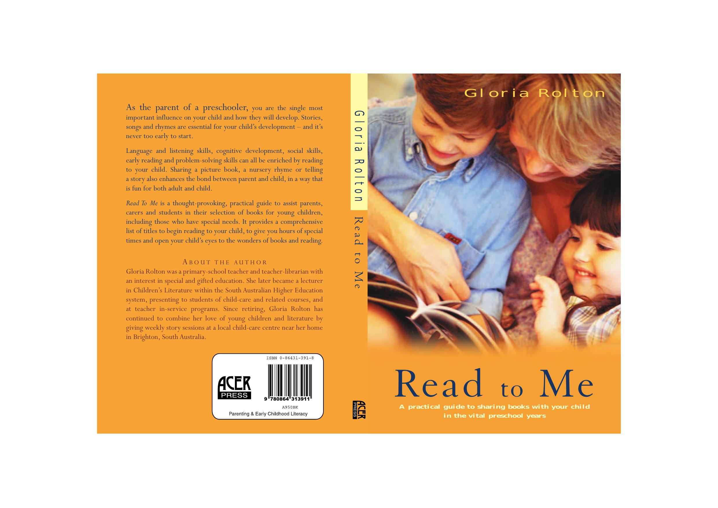 Read to Me: A Practical Guide to Sharing Books With Your Child in the Vital Preschool Years by Gloria Rolton