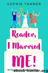 Reader I Married Me by Sophie Tanner