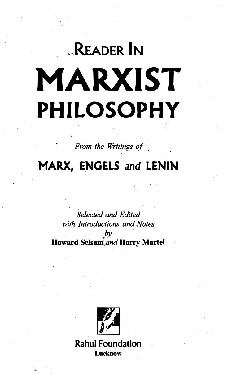 Reader in Marxist Philosophy: From the Writings of Marx, Engels and Lenin by Howard Selsam Karl Marx Friedrich Engels