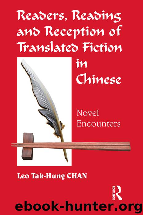 Readers, Reading and Reception of Translated Fiction in Chinese by Chan Leo Tak-hung