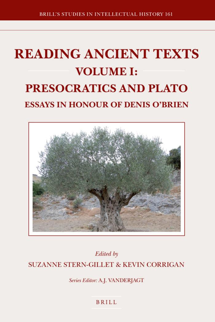Reading Ancient Texts 1: Presocratics and Plato: Essays in Honour of Denis O'brien by Suzanne Stern-Gillet Kevin Corrigan