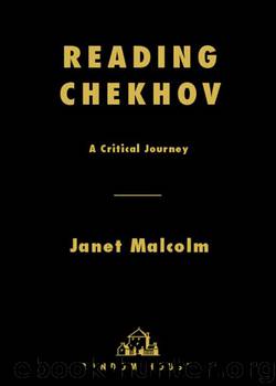 Reading Chekhov by Janet Malcolm