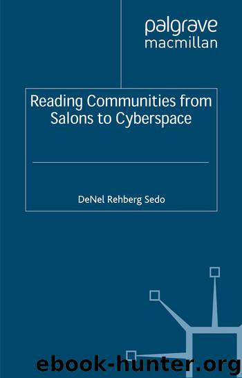 Reading Communities from Salons to Cyberspace by DeNel Rehberg Sedo