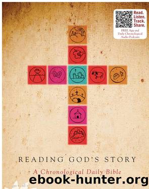 Reading God's Story: a Chronological Daily Bible by George H. Guthrie