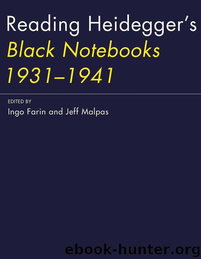 Reading Heidegger's Black Notebooks, 1931-1941 by Farin Ingo; Malpas Jeff;