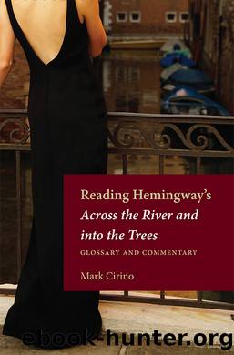 Reading Hemingway's Across the River and into the Trees by Cirino Mark;