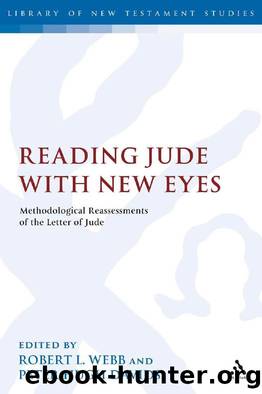 Reading Jude with New Eyes : Methodological Reassessments of the Letter of Jude by Robert L. Webb; Peter Hugh Davids; Peter Hugh Davids