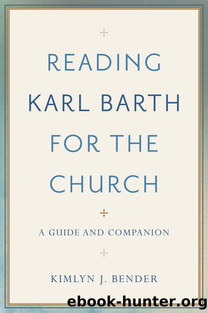 Reading Karl Barth for the Church by Kimlyn J. Bender